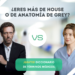 House vs. Grey, y diccionario gratuito de términos médicos